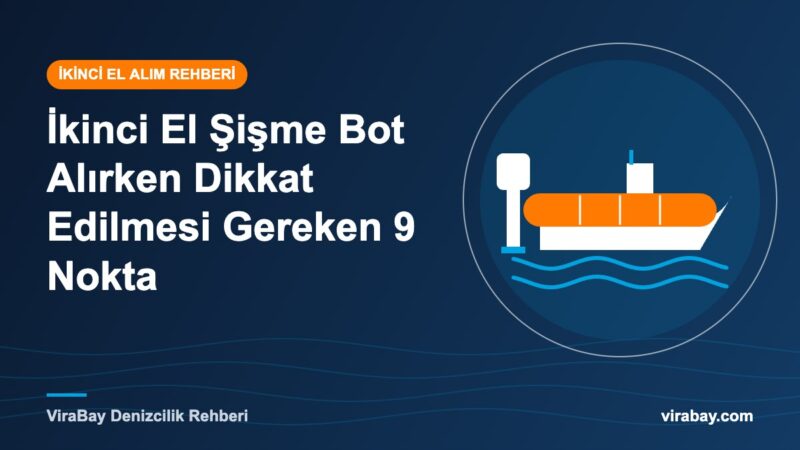İkinci el şişme bot alırken kontrol listesi için ViraBay kapak görseli