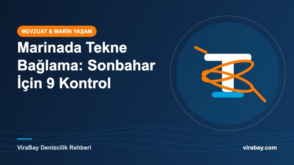 Marinada Tekne Bağlama için sonbahar hazırlığını anlatan usturmaça ve halat simgesi